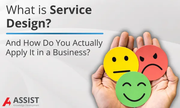 What Is Service Design and How Do You Actually Apply It in a Business?